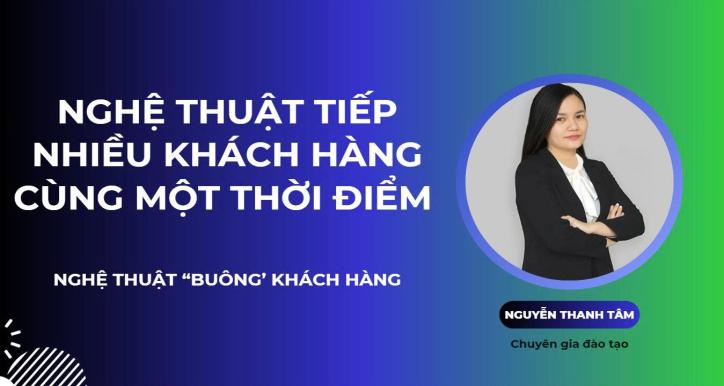 Nghệ thuật tiếp nhiều khách hàng trong cùng một thời điểm